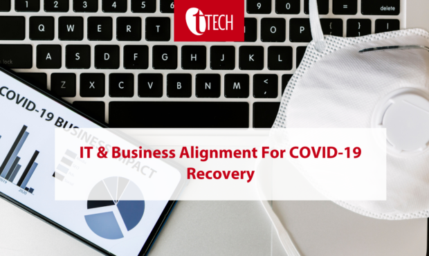 IT & Business Alignment For COVID-19 Recovery