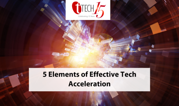 5 Elements of Effective Tech Acceleration