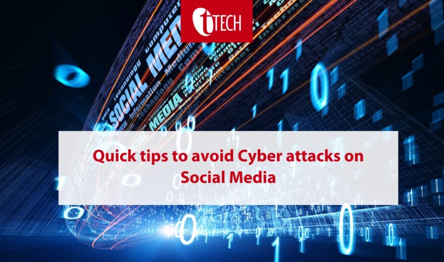 Quick tips to avoid cyberattacks on social media