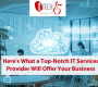 What a Top-Notch IT Services Provider Will Offer Your Business