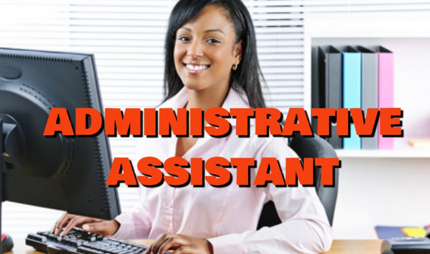 Job Opportunity for Administrative Assistant