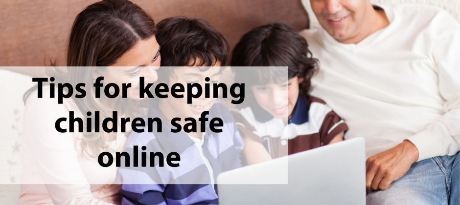 Tips for keeping children safe online