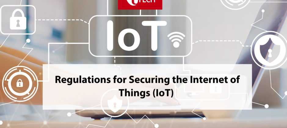 Regulations for Securing the Internet of Things