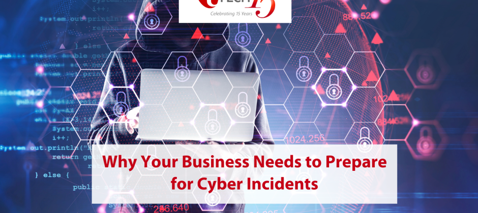 Why Your Business Needs to Prepare for Cyber Incidents