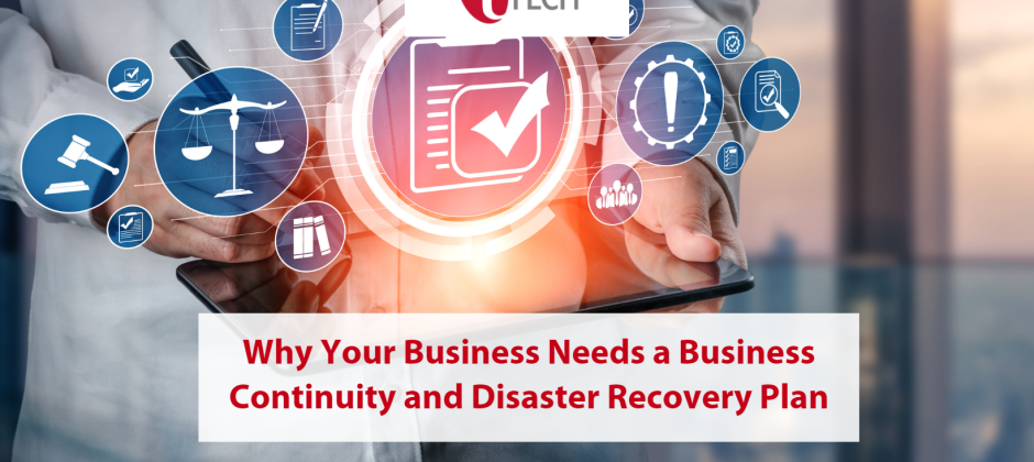 Why Your Business Needs a Business Continuity and Disaster Recovery Plan